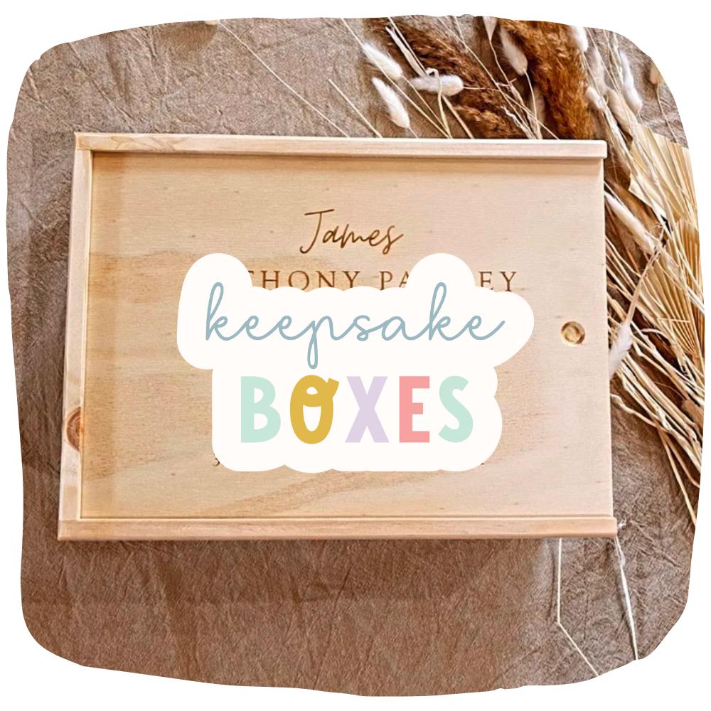 KEEPSAKE BOXES