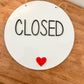 ROUND OPEN/CLOSED SIGN